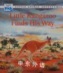 Little animal adventures: Little kangaroo finds his way Ariane Chottin