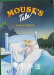 Mouse's Tale Elaine L. Anderson