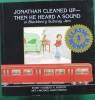 Jonathan Cleaned Up -- Then He Heard a Sound: