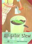 Alligator Stew: Favourite Poems Dennis Lee