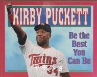 Be the Best You Can Be Kirby Puckett