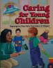 Caring for Young Children: Signing for Day Care Providers & Sitters Beginning Sign Language