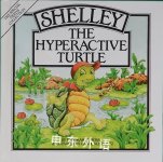 Shelley the Hyperactive turtle Carol Schwarts