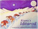 Kiana's Iditarod (Last Wilderness Adventure)
