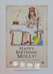 Happy Birthday, Molly! (American Girl (Quality)) Valerie Tripp