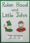 Robin Hood and Little John Rosie Earnshaw