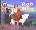 Rob and Bo Ban Manus the wolf's tales from the glens
