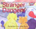 Stranger Dangers 
(Danger spot)