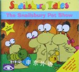Snailsbury Tales: The Snailsbury Pet Show Hugh Silvey and Wally Jex
