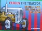 Fergus the tractor: Neville and the hot air balloon