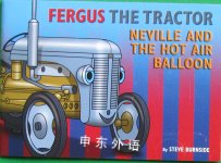 Fergus the tractor: Neville and the hot air balloon Steve Burnside