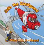 Frisky Falls Overboard (Colin the Coastguard) Catherine Shaw