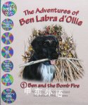 Ben and the Bomb Fire (Adventures of Ben Labra d'Ollie) Christine Pritchard