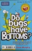 Do Bugs Have Bottoms?A Jiggy McCue Story