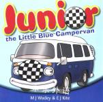 Junior the Little Blue Campervan M J Wadey and E J Kite