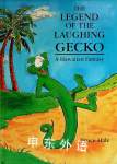 The Legend of the Laughing Gecko Bruce Hale