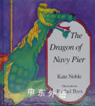 Dragon of Navy Pier Kate Noble