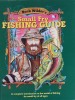 Small Fry Fishing Guide: A Complete Introduction to the World of Fishing for Small Fry of All Ages
