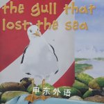 The Gull That Lost the Sea Claude Clayton Smith