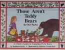 Those Aren’t Teddy Bears In Our Parks