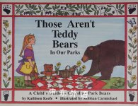 Those Aren’t Teddy Bears In Our Parks Kathleen Keefe