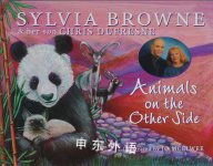 Animals on the Other Side Sylvia Browne,Chris Dufresne