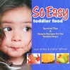 So Easy Toddler Food