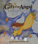 The Gift of an Angel: For Parents Welcoming a New Child Marianne Richmond