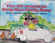 I Want to Go to... The All-American Soap Box Derby Race Kathy G. Johnson
