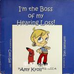 I'm the Boss of my Hearing Loss Tom heimann
