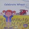 Celebrate Wheat