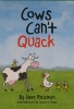 Cows Can't Quack: Animal Sounds (Cows Can't Series)