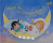 Meet Me in Dreamland: A Lu-Chu & Lena Book Steven McKinney,Valerie McKinney