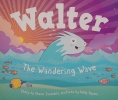 Walter：the wandering  wave