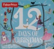 Fisher Price: The 12 Days of Christmas