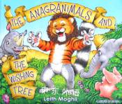 The Anagranimals and the Wishing Tree Leith Moghli