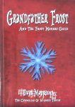 Grandfather Frost and the Frost Makers Guild( The chronicles of Wizard's Thatch) Dave Matthews