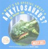 What's so Special about Ankylosaurus?: Dinosaur facts and fun for children What's so Special about 