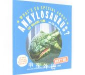 What's so Special about Ankylosaurus?: Dinosaur facts and fun for children What's so Special about 