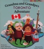 Grandma and grandpa's Toronto adventure