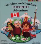 Grandma and grandpa's Toronto adventure Alister Mathieson; Shona Grundy; Nanda Ormond