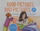 Good Pictures Bad Pictures Jr