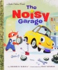 The Noisy Garage