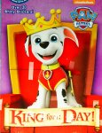 King for a Day! (PAW Patrol) (Step into Reading) Mary Tillworth