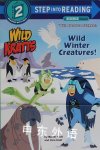 Wild Kratts Wild Winter Creatures Martin Kratt and Chris Kratt