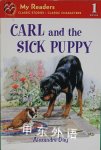 Carl and the Sick Puppy (My Readers) Alexandra Day