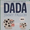 Your Baby's First Word Will Be DADA