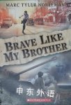 Brave Like My Brother Marc Tyler Nobleman