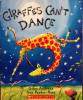 Giraffes Can\'t Dance