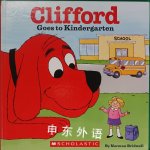 Clifford goes to kindergarten Norman Bridwell